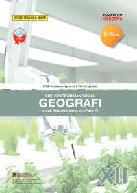 Image of KurMer E Plus Geografi SMA dan MA Kelas XII Fase F