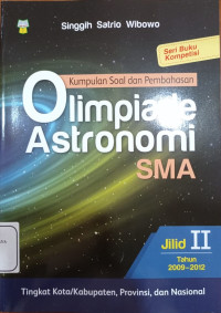 Image of Kumpulan Soal dan Pembahasan Olimpiade Astronomi SMA Jilid II 2009-2012