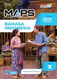 Image of MAPS BAHASA INDONESIA SMA/ MA/ SMK/ MAK KELAS X