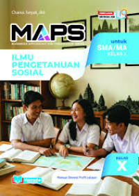 Image of MAPS ILMU PENGETAHUAN SOSIAL SMA DAN MA KELAS X