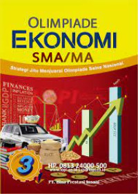 Image of OLIMPIADE EKONOMI SMA/MA 3 Strategi Jitu Menjuarai Olimpiade Sains Nasional