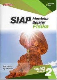 Image of Siap Merdeka Belajar Fisika SMA/MA Kelas XI