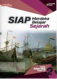 Image of Siap Merdeka Belajar Sejarah SMA/MA Kelas XI