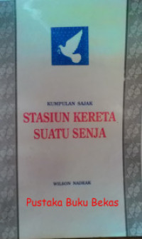 Image of Kumpulan Sajak Stasiun Kereta Suatu Senja