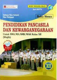Image of Pendidikan Pancasila dan Kewarganegaraan SMA/MA/SMK/MAK Kelas XII Kelompok Wajib Buku Negara Maju Seri HOTS
